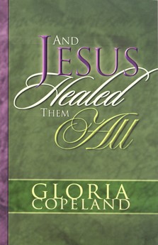 And Jesus Healed Them All (Paperback)