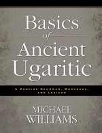 Basics Of Ancient Ugaritic (Paperback)