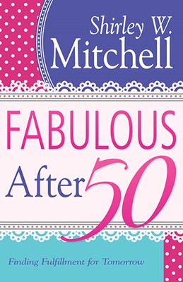 Fabulous After 50 (Paperback)