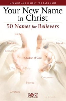 Your New Name In Christ (Individual pamphlet) (Pamphlet)