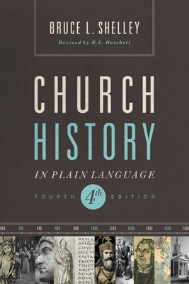Church History In Plain Language, 4th Edition (Paperback)