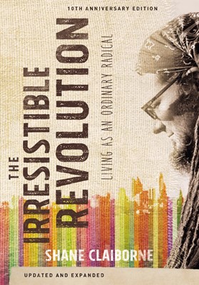 Irresistible Revolution, Updated And Expanded (Paperback)