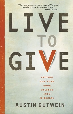 Live to Give (Paperback)