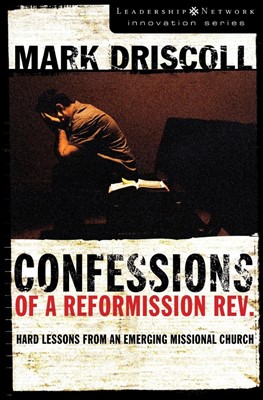 Confessions Of A Reformission Rev. (Paperback)