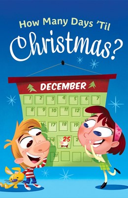 How Many Days 'Til Christmas? (Pack Of 25) (Tracts)
