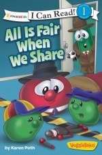 All Is Fair When We Share / Veggietales / I Can Read! (Paperback)