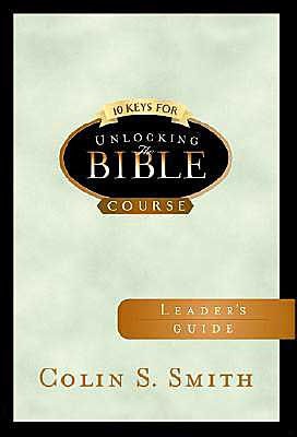 10 Keys For Unlocking The Bible Leader'S Guide (Paperback)