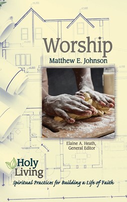 Holy Living: Worship (Paperback)