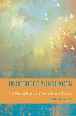 Unseduced And Unshaken (Paperback)