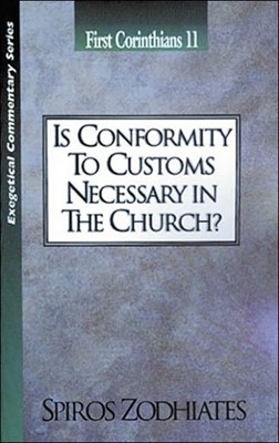 Is Conformity To Customs Necessary In The Church? (Paperback)