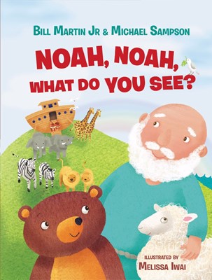 Noah, Noah, What Do You See? (Board Book)