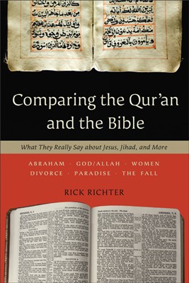 Comparing The Qur'An And The Bible (Paperback)