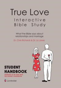 True Love Interactive Bible Study: Student Handbook (Paperback)