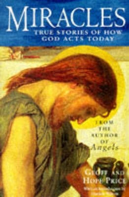 Miracles And Stories Of God's Acts Today (Paperback)