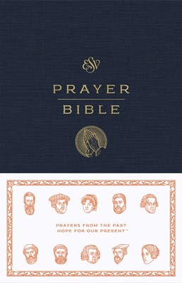 ESV Prayer Bible (Hard Cover)