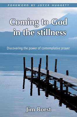 Coming to God in the Stillness (Paperback)
