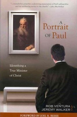 Portrait Of Paul, A: Identifying A True Minister (Paperback)
