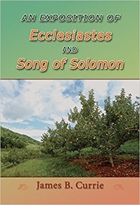 Exposition of Ecclesiastes and Song of Solomon (Paperback)