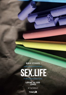 Sex Life: Loving as God Loves (Paperback)