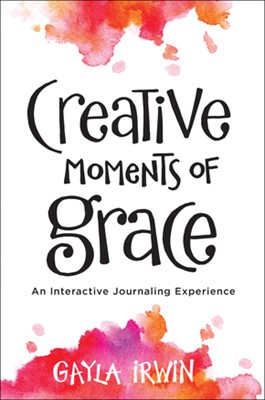 Creative Moments of Grace (Paperback)