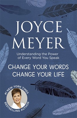 Change Your Words, Change Your Life (Paperback)