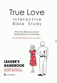 True Love Interactive Bible Study: Leader's Handbook (Paperback)