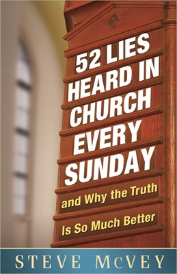 52 Lies Heard In Church Every Sunday (Paperback)
