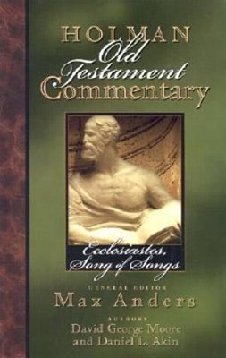 Holman Old Testament Commentary Volume 14 - Ecclesiastes, So (Hard Cover)