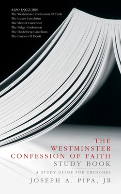The Westminster Confession Of Faith Study Book (Paperback)