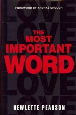 The Most Important Word (Hard Cover)