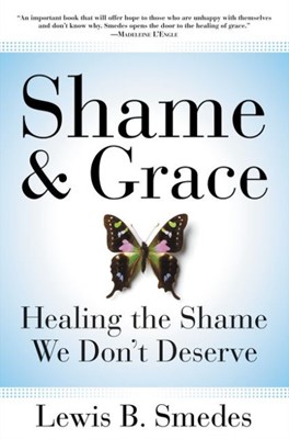 Shame and Grace (Paperback)