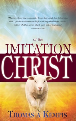 Of The Imitation Of Christ (Paperback)