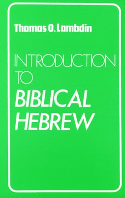 Introduction To Biblical Hebrew (Paperback)