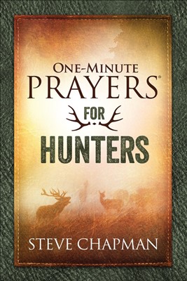 One-Minute Prayers® For Hunters (Hard Cover)