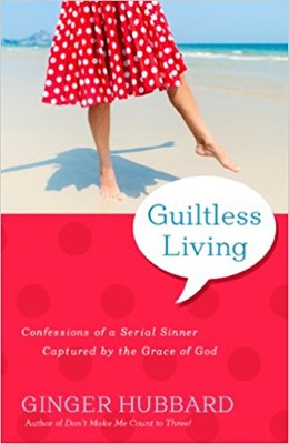 Guiltless Living (Paperback)