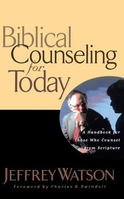 Biblical Counseling For Today (Hard Cover)
