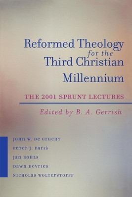 Reformed Theology for the Third Christian Millennium (Paperback)