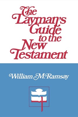 The Layman's Guide to the New Testament (Paperback)