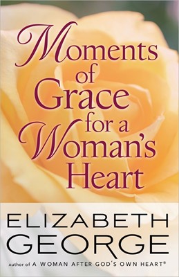 Moments Of Grace For A Woman's Heart (Paperback)