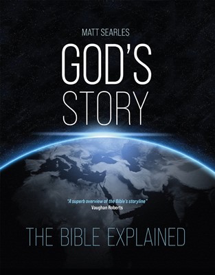 God's Story: The Bible Explained (Illustrated Hardback) (Hard Cover)