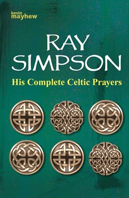 His Complete Celtic Prayers (Paperback)