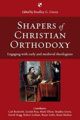 Shapers Of Christian Orthodoxy (Paperback)