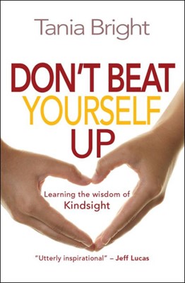 Don't Beat Yourself Up (Paperback)