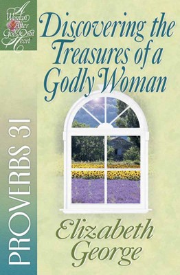 Discovering The Treasures Of A Godly Woman (Paperback)