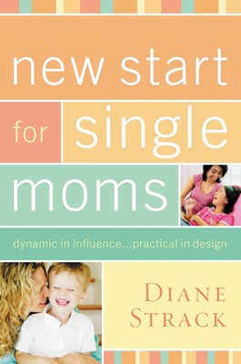 New Start For Single Moms Participant'S Guide (Paperback)