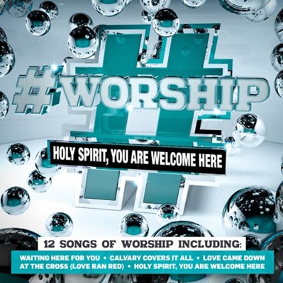 #Worship: Holy Spirit You Are Welcome Here CD (CD-Audio)