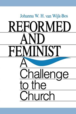Reformed and Feminist (Paperback)