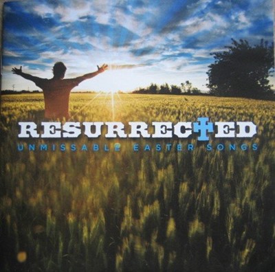 Resurrected: Unmissable Easter Songs CD (CD-Audio)