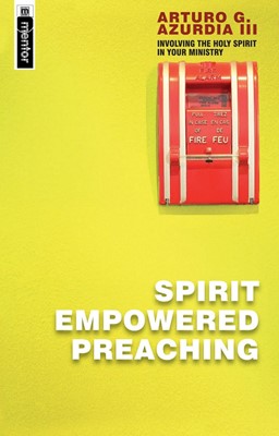 Spirit Empowered Preaching (Paperback)