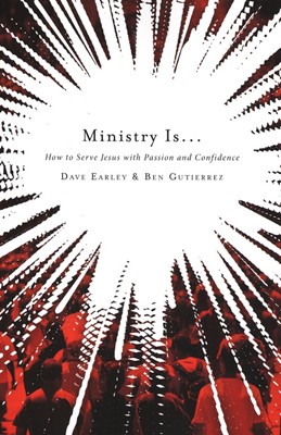 Ministry Is . . . (Paperback)